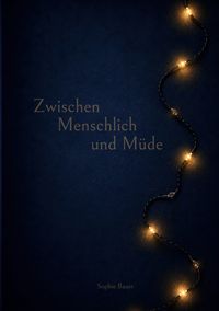 Zwischen Menschlich und Müde