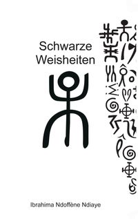 Schwarze Weisheiten - Weiße Schwarzheiten
