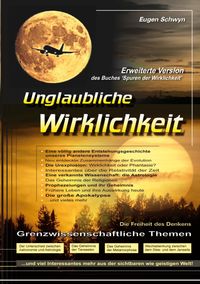 Unglaubliche Wirklichkeit
