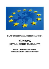 Europa ist unsere Zukunft