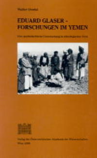 Eduard Glaser - Forschungen in Yemen