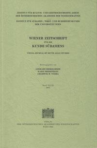 Wiener Zeitschrift für die Kunde Südasiens und Archiv für Indische Philosophie, Band 47 (2003) ‒ Vienna Journal of South Asian Studies, Vol. 47 (2003)