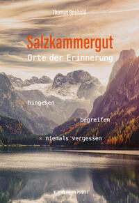Salzkammergut – Orte der Erinnerung
