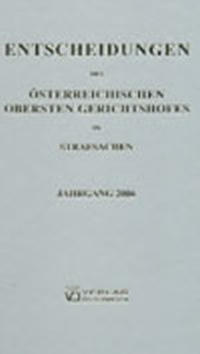 Entscheidungen des Österreichischen Obersten Gerichtshofes in Strafsachen
