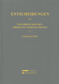 Entscheidungen des Österreichischen Obersten Gerichtshofes in Strafsachen
