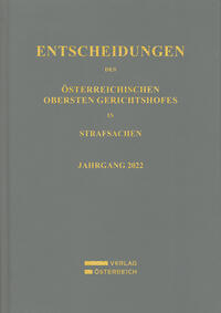 Entscheidungen des Österreichischen Obersten Gerichtshofes in Strafsachen