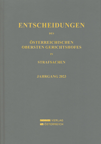 Entscheidungen des Österreichischen Obersten Gerichtshofes in Strafsachen