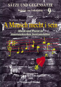 Sätze und Gegensätze - Beiträge zur Volkskultur / A Mensch mecht i sein...