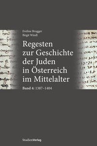 Regesten zur Geschichte der Juden in Österreich im Mittelalter