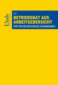 Betriebsrat aus Arbeitgebersicht