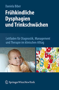 Frühkindliche Dysphagien und Trinkschwächen