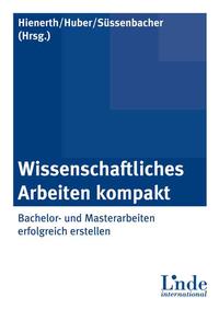 Wissenschaftliches Arbeiten kompakt