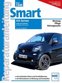 Smart 453 fortwo Coupé und Cabriolet Modelljahre 2015 - 2019