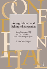 Amtsgeheimnis und Behördenkooperation