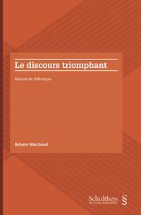 Le discours triomphant (PrintPlu§)