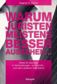 Warum Juristen meistens besser aussehen...