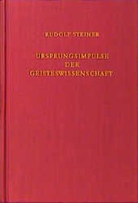 Ursprungsimpulse der Geisteswissenschaft