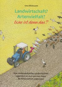 Landwirtschaft? Artenvielfalt? Was ist denn das?