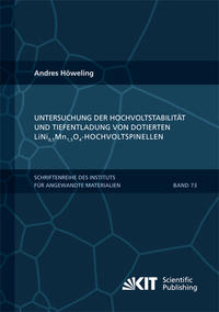 Untersuchung der Hochvoltstabilität und Tiefentladung von dotierten LiNi0,5Mn1,5O4-Hochvoltspinellen
