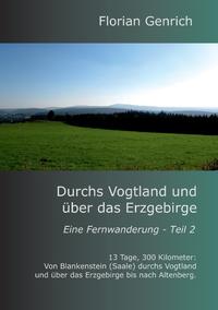 Durchs Vogtland und über das Erzgebirge