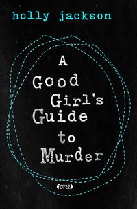 A Good Girl’s Guide to Murder