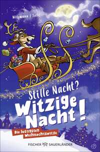 Stille Nacht? Witzige Nacht!