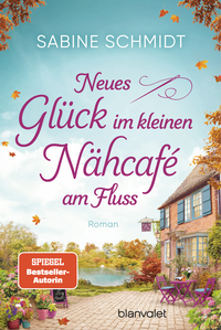 Neues Glück im kleinen Nähcafé am Fluss