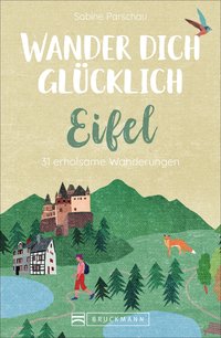 Wander dich glücklich – Eifel