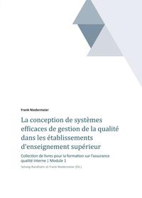 La conception de systèmes efficaces de gestion de la qualité dans les établissements d‘enseignement supérieur et de la recherche