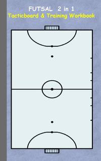 Futsal 2 in 1 Tacticboard and Training Workbook