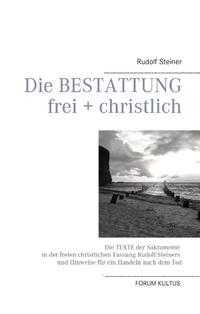 Die Bestattung - frei + christlich