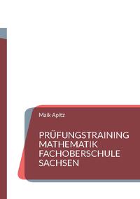 Prüfungstraining Mathematik Fachoberschule Sachsen