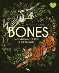 Bones - Knochen und Skelette in der Tierwelt