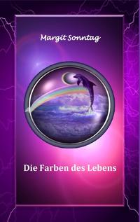 Die Farben des Lebens