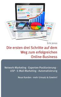 Die ersten drei Schritte auf dem Weg zum erfolgreichen Online-Business