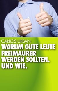 Warum gute Leute Freimaurer werden sollten.