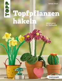 Topfpflanzen häkeln