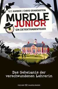 Murdle junior – Ein Detektivabenteuer