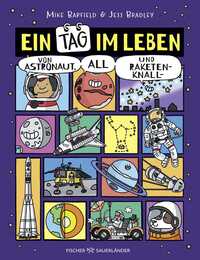 Ein Tag im Leben von Astronaut, All und Raketenknall
