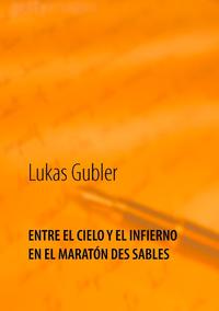 Entre el cielo y el infierno en la maratón des sables