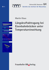 Längskraftabtragung bei Eisenbahnbrücken unter Temperatureinwirkung