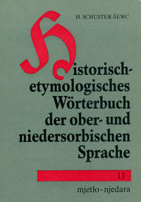 Historisch-etymologisches Wörterbuch der ober- und niedersorbischen Sprache