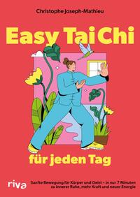 Easy Tai Chi für jeden Tag