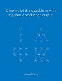 Dynamic lot sizing problems with stochastic production output