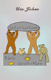 Unterhaltsame Bärligeschichten
