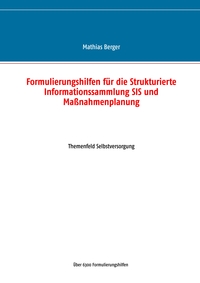 Formulierungshilfen für die Strukturierte Informationssammlung SIS und Maßnahmenplanung