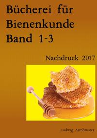 Bücherei für Bienenkunde Band 1-3