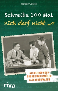 Schreibe 100 Mal: 