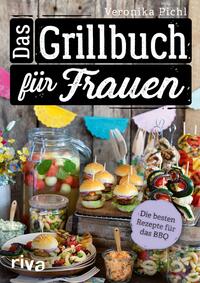 Das Grillbuch für Frauen