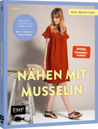 Mini-Masterclass – Nähen mit Musselin